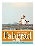 Literarischer Fahrrad - Kalender 2024: Wochenkalender - Kalender mit Zitaten und Fotografien Literarischer Fahrrad - Kalender 2024: Wochenkalender - Kalender mit Zitaten und Fotografien